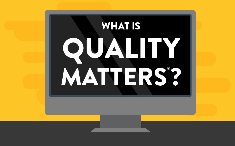 what is quality matters