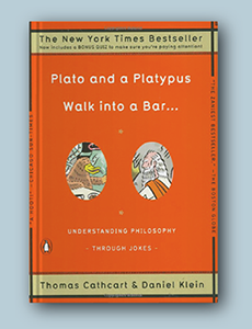 A picture of Thomas Cathcart and Daniel Klein's Plato and Platypus Walk into a Bar: Understanding Philosophy through Jokes