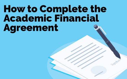 Completing the Academic Financial Agreement