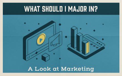 What Should I Major In? A Look At Marketing